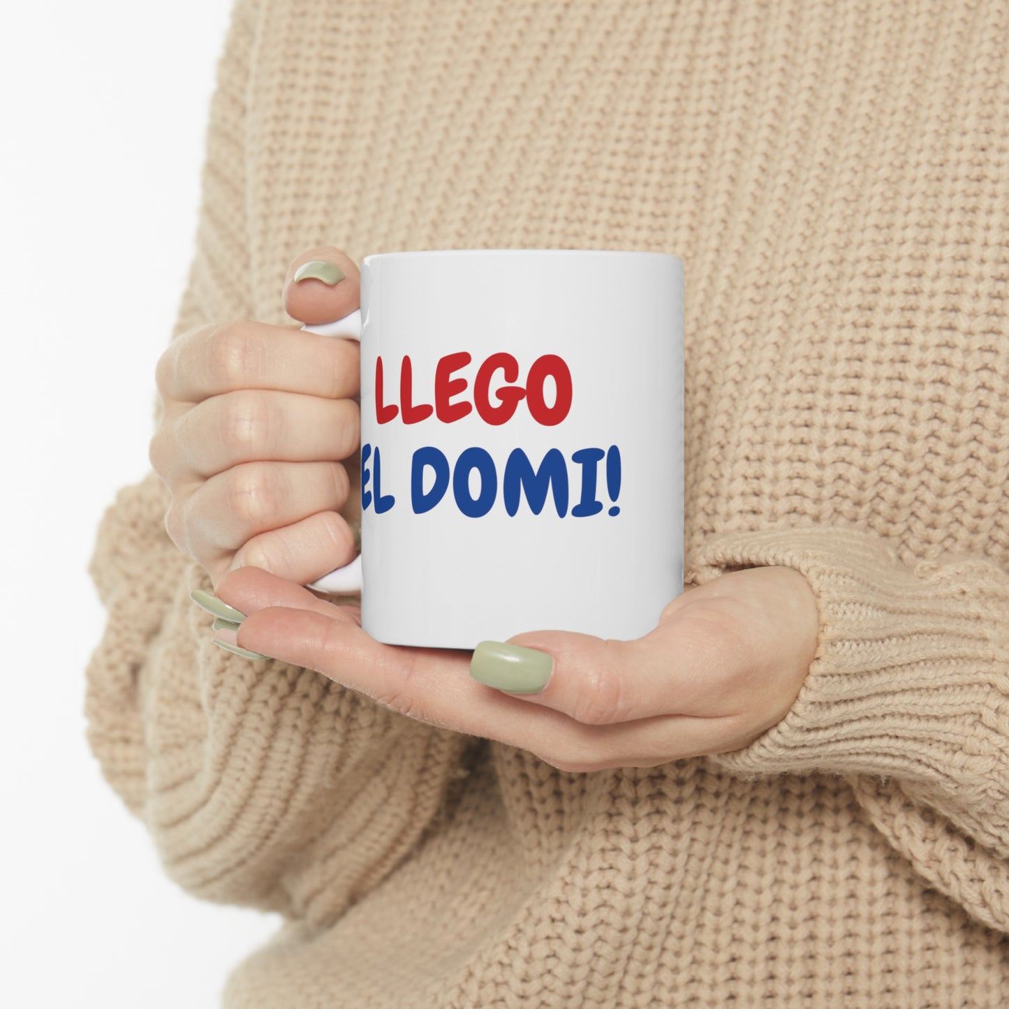 DPRD LLEGO EL DOMI! Ceramic Mug 11oz